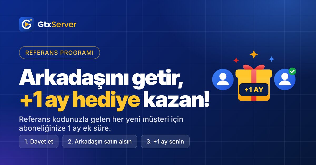 GtxServer referans programı görseli: arkadaşını getir, +1 ay hediye kazan
